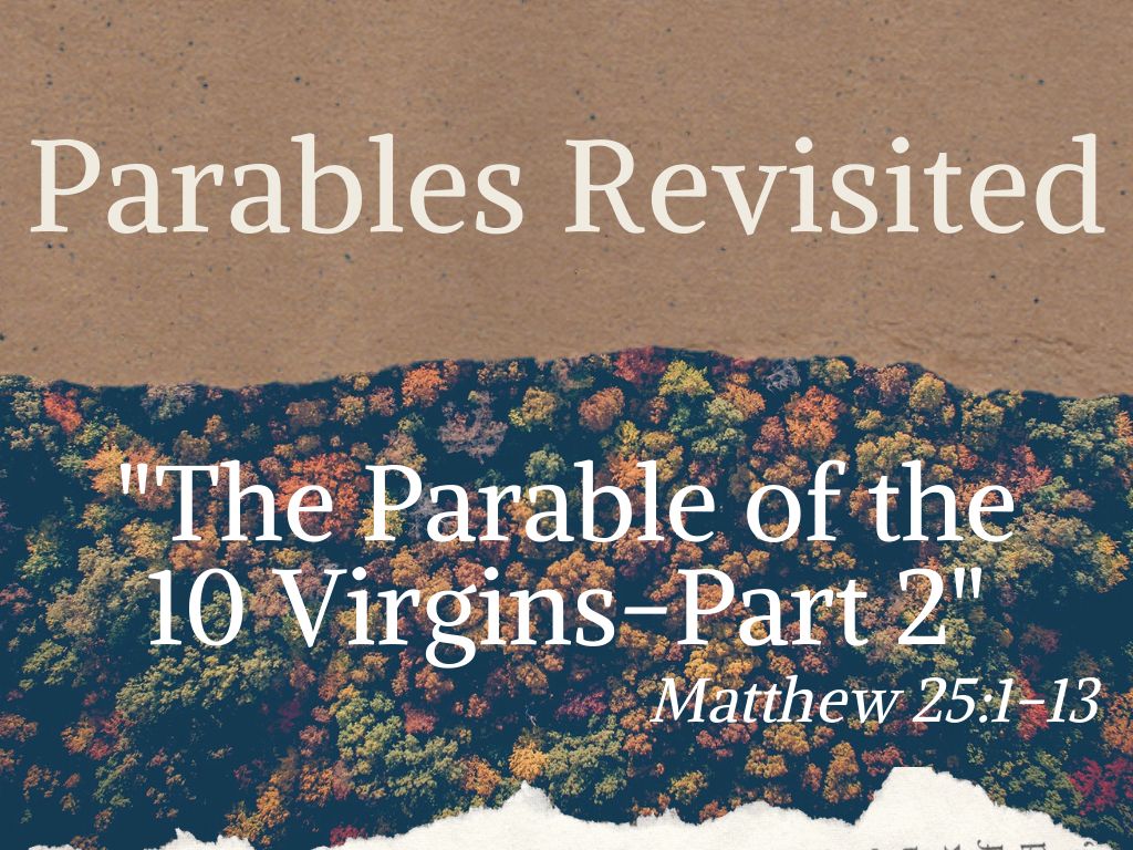 The Parable of the 10 Virgins