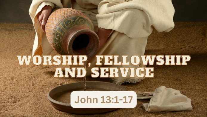 Worship, Fellowship and Service
